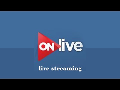 ON LIVE - البث الحي لقناة أون لايف - حمل تيوب