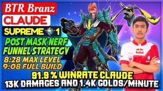 91.9 % WINRATE CLAUDE, 13K DAMAGES AND 1.4K GOLDS/MINUTE [ Supreme 1 Claude ] Branz - Mobile Legends