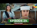 Raaja Rani - Episode 28 -  7 August 25 [ Hina Afridi & Faysal Qureshi ] - HUM TV