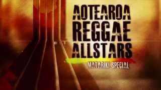 Aotearoa Reggae Allstars: Matariki 2013 promo