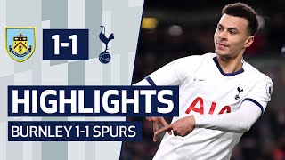 HIGHLIGHTS | BURNLEY 1-1 SPURS | Dele Alli scores 50th Premier League goal