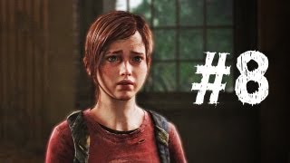 The Last of Us Gameplay Walkthrough Part 8 - Brutal Death