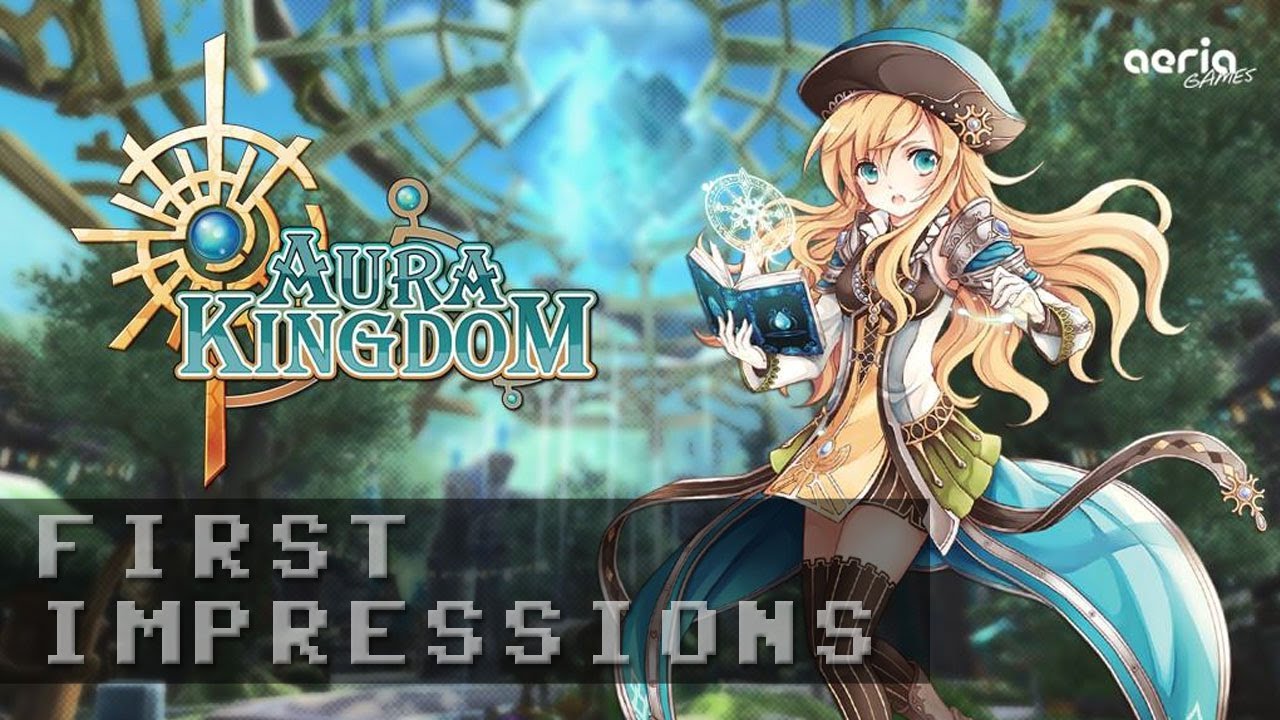 Aura Kingdom Gameplay | First Impressions HD
