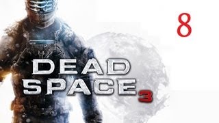 Dead Space 3 - Chapter 8 Walkthrough - YouTube