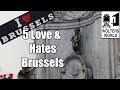 Visit Brussels - 5 Things You Will Love & Hate about Brussels, Belgium - 2014