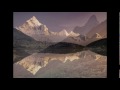 Nepal, Tibet and the Himalayas - Tibetan Chant sung by Dechen