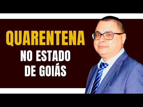 A QUARENTENA NO ESTADO DE GOIÁS