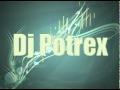 Juan Magan - Ayer La Vi (Dj Potrex Remix) .