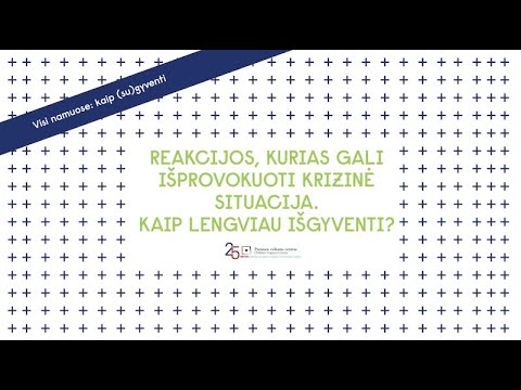 Paramos vaikams centras. Reakcijos, kurias gali išprovokuoti krizinė situacija. Kaip lengviau išgyventi?