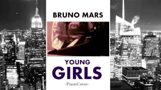 Bruno Mars   Young Girls (Piano Cover) MP3