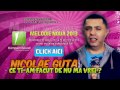Nicolae Guta - Ce ti-am facut de nu ma vrei Melodie Noua 2013 (SPOT 2013)