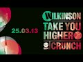 Wilkinson - Take You Higher (Annie Mac Special Delivery)
