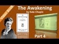 Part 4 - Chs 16-20 - The Awakening by Kate Chopin