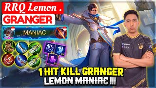 1 HIT KILL GRANGER, LEMON MANIAC !!! [ RRQ Lemon . Granger ] Mobile Legends