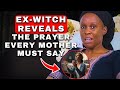 WHAT HAPPENS IN HEAVEN WHEN A MOTHER PRAYS FOR HER SON  TESTIMONY OF A FORMER WITCH