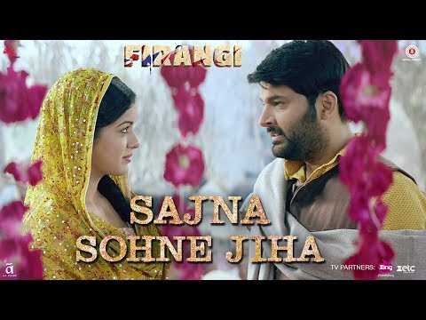 Sedcond song of Kapil Sharma starrer Firangi  titled Sajna Sohne Jiha released 