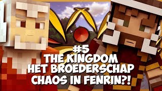 Thumbnail van The Kingdom: Het Broederschap #5 - CHAOS IN FENRIN?!