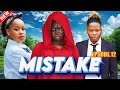 MISTAKE Episode 12 {Love Story   The ONE Mistake That Changed Everything  MISTAKE EP 12