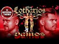 Los Lotharios  Vamos (Entrance Theme)