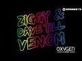 ZIGGY & Dave Till - Venom (Available December 30)