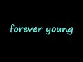 Forever young - Mr Hudson :) {Lyrics}