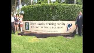 Doctors Hospital Training Facility Home of the Miami Dolphins 