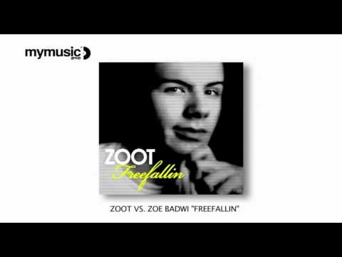 Zoot vs. Zoe Badwi "Freefallin"
