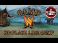 Camp WWE - No Place Like Camp (Program Theme)