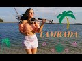 LAMBADA - KAOMA   2021 Violin cover by Agnieszka Flis