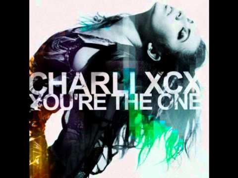 Charli XCX - You’re The One