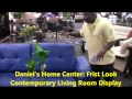 Daniel's Home Center First Look: Daniel's Contemporary Living Room Display