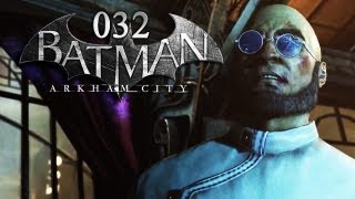 BATMAN: ARKHAM CITY #032 - Dem Bösen ein Ende setzen [HD+] | Let's Play Batman: Arkham City