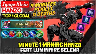 Hanzo King Minute 1 Maniac, Feat Luminaire Selena [ Top 1 Global Hanzo ] Jyugo Klein Mobile Legends