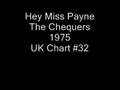 Hey Miss Payne-The Chequers(1975)