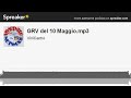 GRV del 10 Maggio.mp3 (creato con Spreaker)