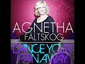 Agnetha Fältskog - Dance Your Pain Away (Full New Song)