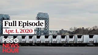 PBS NewsHour full episode, Apr 1, 2020