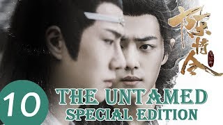 ENG SUB【陈情令特别版 The Untamed Speical Edition】EP10 | 众人不满魏无羡，师姐力挺保护