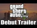 Grand Theft Auto V: Debut Trailer [HD]