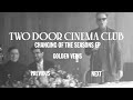 Two Door Cinema Club: Changing Of The Seasons EP Sampler