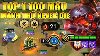 TOP 1 100 MÁU ? CHUỖI THẮNG 22 TRẬN LIÊN TỤC VỚI MÃNH THÚ NEVER DIE !