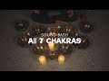 7 Min  Chakra Sound Bath with Tibetan bowls  All 7 Chakras