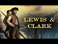 La Expedici?n de Lewis & Clark La m?s Peligrosa de Toda la Historia Americana