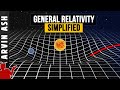 General Relativity Explained Simply & Visually - Arvin Ash 2020