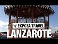 Spain - Lanzarote Travel Video Guide