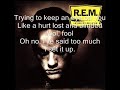 R.E.M. - Losing my religion (lyrics)
