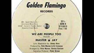 We Are People Too - Master Jay