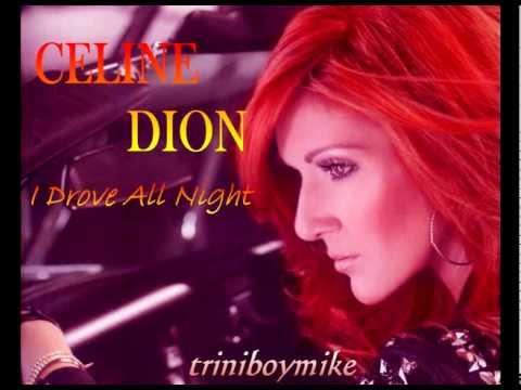 Celine Dion - Drove All Night (Dance Version)