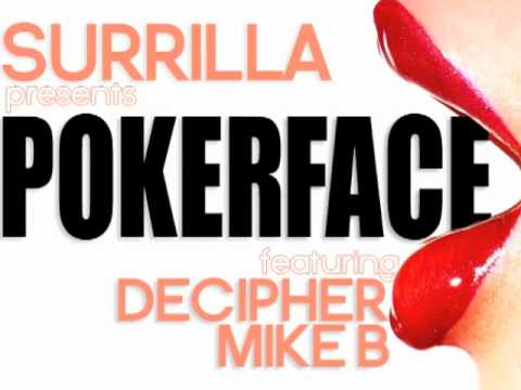 Pokerface Remix by Surrilla x Decipher x Mike B