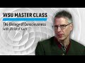 WSU: The Biology of Consciousness with Christof Koch 2020